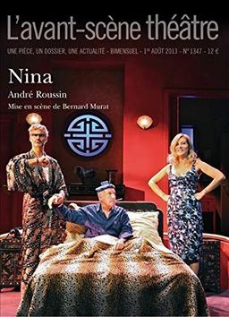 Avant-scène théâtre (L'), n° 1347. Nina