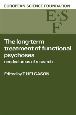 The Long-Term Treatment of Functional Psychoses: Needed Areas of Research