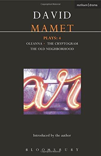 Mamet Plays: 4: Crytogram; Oleanna; The Old Neighborhood (Contemporary Dramatists)