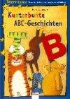 Kunterbunte ABC-Geschichten