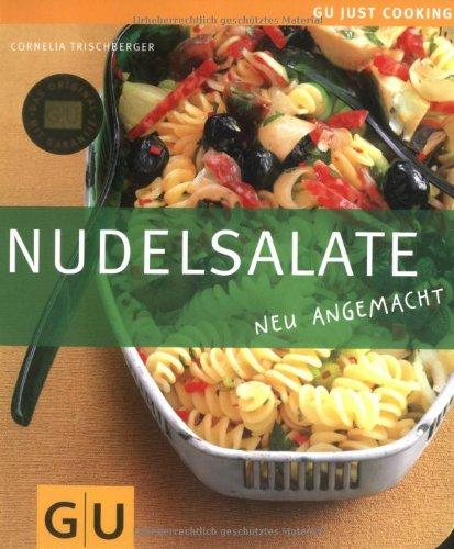 Nudelsalate: Just cooking (GU Just Cooking)