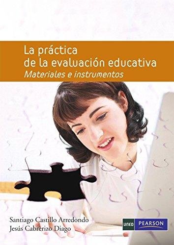 La práctica de la evaluación educativa : materiales e instrumentos