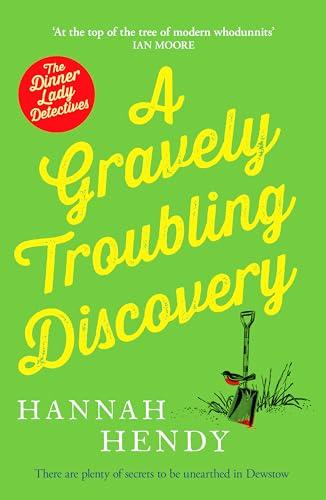 A Gravely Troubling Discovery: A wonderfully charming cosy crime novel for fans of Richard Osman and The Marlow Murder Club (The Dinner Lady Detectives)