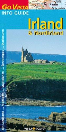 Irland & Nordirland Info Guide: Mit Landkarte...Highlights...Servicetipps...Sprachführer...Stadtour