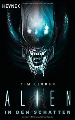 Alien - In den Schatten: Roman