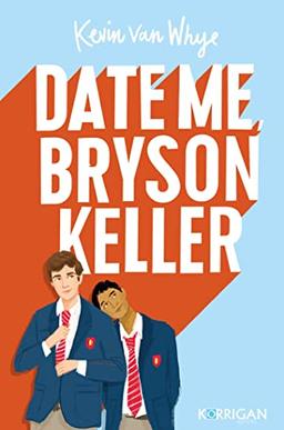 Date me, Bryson Keller