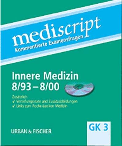 Mediscript, Kommentierte Examensfragen, GK 3, CD-ROMs : Innere Medizin 8/93-3/00, 1 CD-ROM Prüfungsfragen z. GK 3