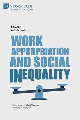 Work Appropriation and Social Inequality (Sociology)