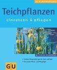 Teichpflanzen (GU Pflanzenratgeber (neu))