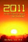 2011 The New Millennium Begins: Messages for the Present and Predictions for the Future