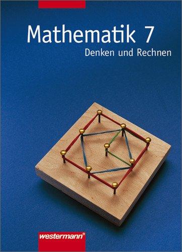 Mathematik - Denken und Rechnen. Für Hauptschule in Berlin, Bremen, Hessen, Hamburg, Niedersachsen, Rheinland-Pfalz und Schleswig-Holstein: Mathematik ... Allgemeine Ausgabe 2000: Schülerband 7