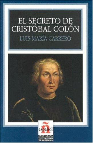 El Secreto de Cristobal Colon (Leer en Espanol: Level 3)