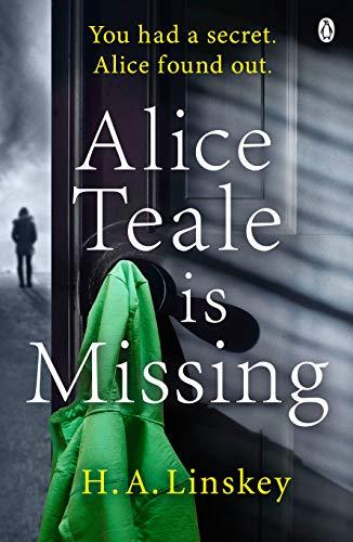 Alice Teale is Missing: The gripping thriller packed with twists