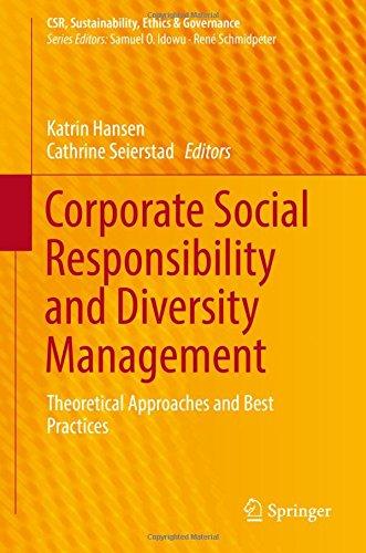 Corporate Social Responsibility and Diversity Management: Theoretical Approaches and Best Practices (CSR, Sustainability, Ethics & Governance)