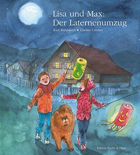 Lisa und Max. Der Laternenumzug: Die November-Geschichte