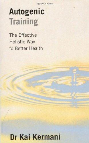 Autogenic Training: Effective Holistic Way to Better Health