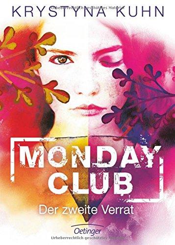 Monday Club. Der zweite Verrat: Band 2