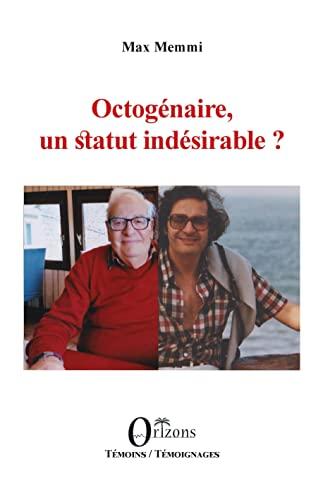 Octogénaire, un statut indésirable ?