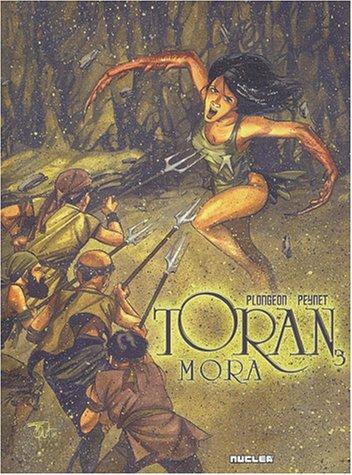 Toran. Vol. 3. Mora