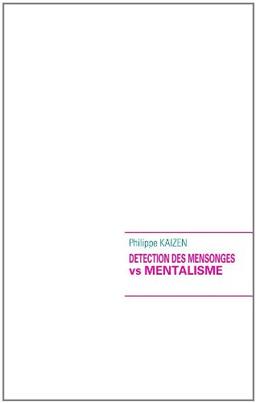 Detection des mensonges vs mentalisme