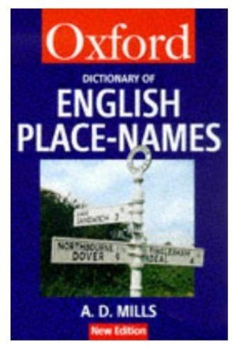 A Dictionary of English Place-Names (Oxford Paperback Reference)