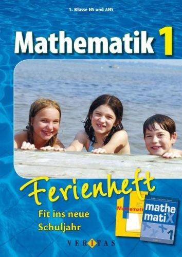 Mathematik  1. Schuljahr. Fit ins neue Schuljahr: Ferienheft