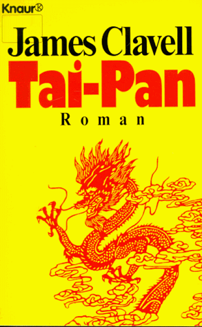 Tai- Pan. Der Roman Hongkongs.