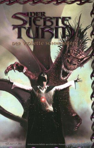 Der Siebte Turm, Bd. 6, Der violette Sonnenstein