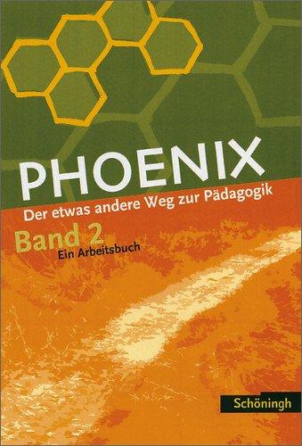 Phoenix. Der etwas andere Weg zur Pädagogik: PHOENIX - Erziehungswissenschaft in der gymnasialen Oberstufe: Band 2: Qualifikationsphase: ... Nordrhein-Westfalen, Sachsen, Schweiz