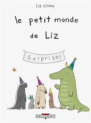 Le petit monde de Liz. Vol. 1