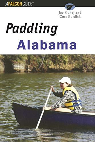 Paddling Alabama, First Edition (Regional Paddling)