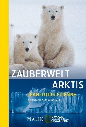 Zauberwelt Arktis: Abenteuer im Polareis