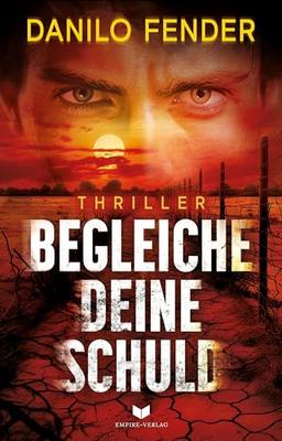 Begleiche deine Schuld: Thriller