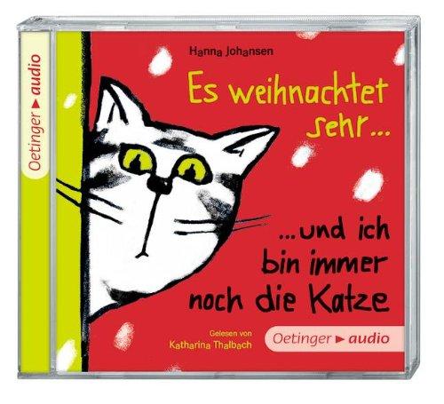 Es weihnachtet sehr ... und ich bin immer noch die Katze (CD): Ungekürzte Lesung