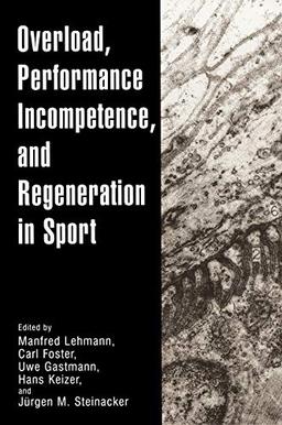 Overload, Performance Incompetence, and Regeneration in Sport