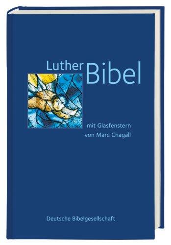 Lutherbibel. Mit Glasfenstern von Marc Chagall