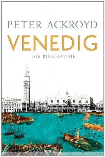 Venedig: Die Biographie