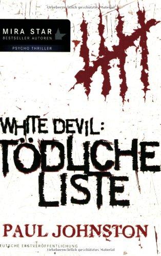 White Devil: Tödliche Liste.: Psychothriller