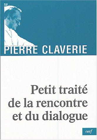 Petit traité de la rencontre et du dialogue