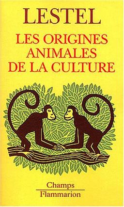 Les origines animales de la culture