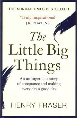 The Little Big Things: The Inspirational Memoir of the Year