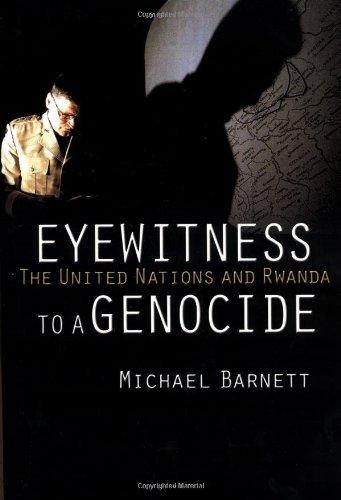 Eyewitness to a Genocide: The United Nations and Rwanda