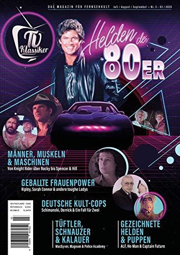 TV-Klassiker: Das Magazin für Fernsehkult: Ausgabe #03: Helden der 80er