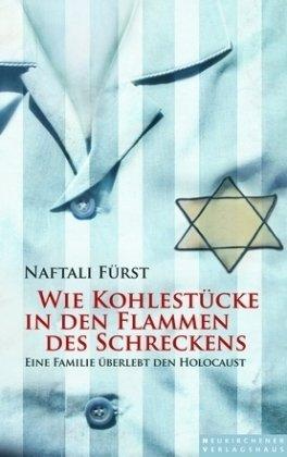 Wie Kohlestücke in den Flammen des Schreckens: Eine Familie überlebt den Holocaust