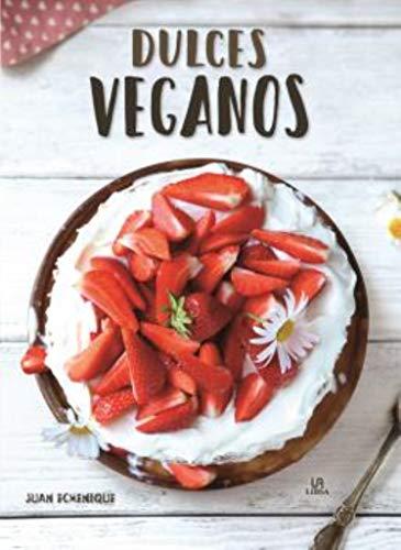 Dulces veganos (Cocina Saludable, Band 4)