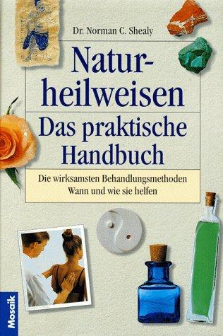 Naturheilweisen. Das praktische Handbuch