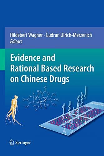 Evidence and Rational Based Research on Chinese Drugs