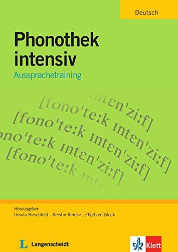 Phonothek intensiv: Aussprachetraining. Arbeits-und Übungsbuch