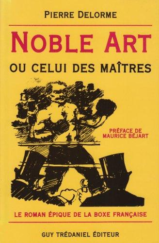 Noble art ou Celui des maîtres