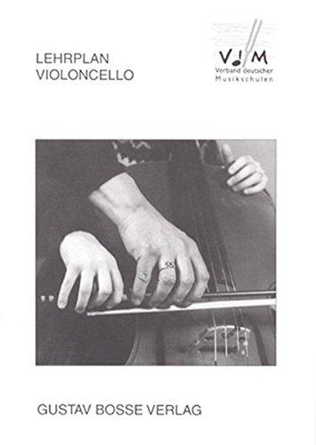 Lehrplan Violoncello -Stand: November 1997-. Buch.Lehrplan des VdM (Lehrpläne des Verbandes deutscher Musikschulen e.V.)